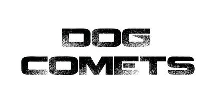 DOG COMETS