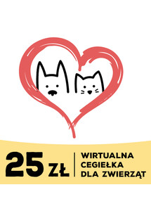 Wirtualna cegiełka dla zwierząt 25 zł